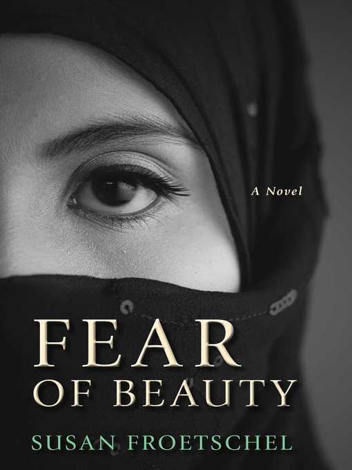 Title details for Fear of Beauty by Susan Froetschel - Available